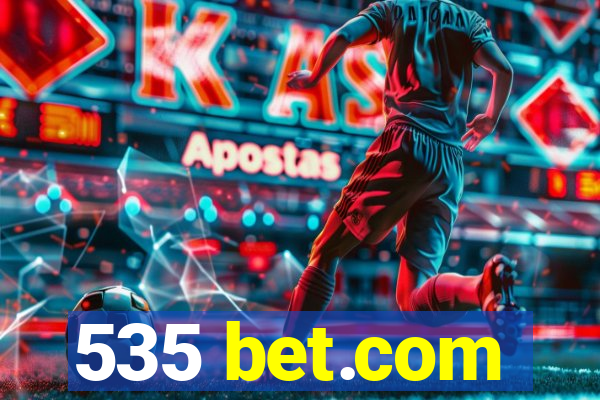 535 bet.com